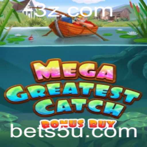 MegaGreatestCatchBonusBuy: O Jogo de Aposta com bet5u